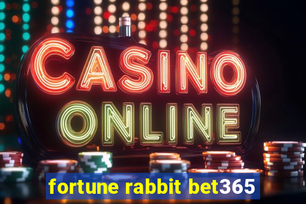 fortune rabbit bet365